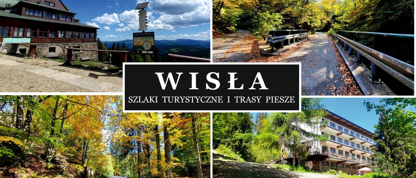 Wisła szlaki turystyczne i trasy piesze